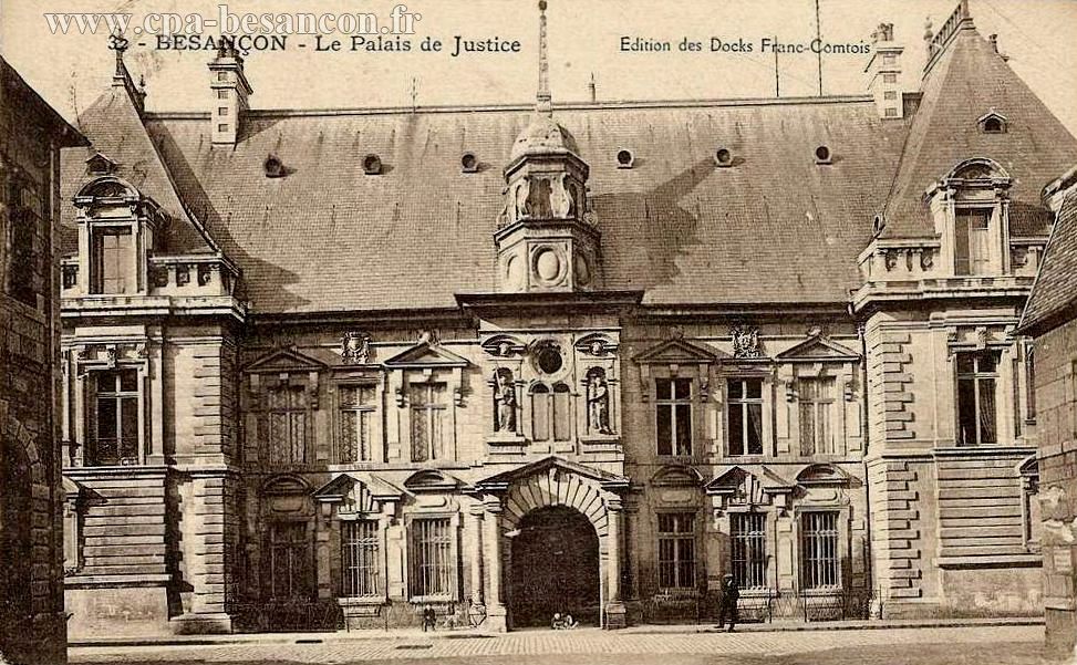 32 - BESANÇON - Le Palais de Justice